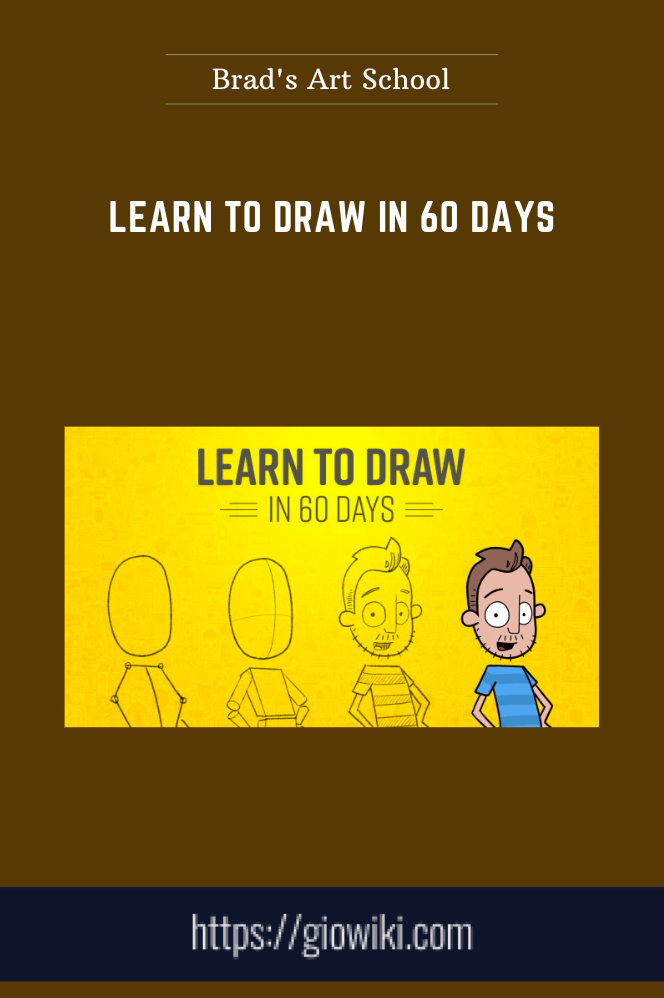 Only 39. Learn to draw in 60 days Brad's Art School Course